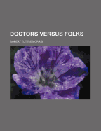 Doctors Versus Folks