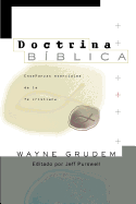 Doctrina Bblica: Enseanzas esenciales de la Fe cristiana