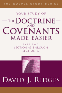 Doctrine & Covenants Made Easier - Parts 2