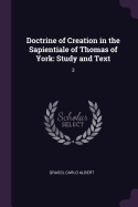 Doctrine of Creation in the Sapientiale of Thomas of York: Study and Text: 3