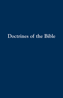 Doctrines of the Bible - Kauffman, Daniel (Editor)