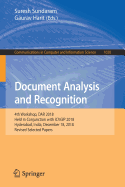 Document Analysis and Recognition: 4th Workshop, Dar 2018, Held in Conjunction with Icvgip 2018, Hyderabad, India, December 18, 2018, Revised Selected Papers