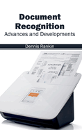 Document Recognition: Advances and Developments