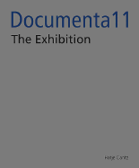 Documenta 11_platform5: The Exhibition