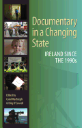 Documentary in a Changing State: Ireland Since the 1990s