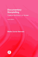 Documentary Storytelling: Creative Nonfiction on Screen