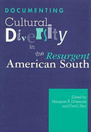 Documenting Cultural Diversity in the Resurgent American South: Collectors, Collecting, and Collections