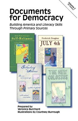 Documents for Democracy: Building America and Literacy Skills Through Primary Sources - Galella, Matthew F (Editor), and Bouchard, Veronica