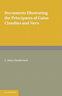 Documents Illustrating the Principates of Gaius Claudius and Nero