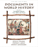 Documents in World History, Volume II: The Modern Centuries (from 1500 to the Present)