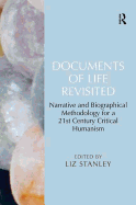 Documents of Life Revisited: Narrative and Biographical Methodology for a 21st Century Critical Humanism