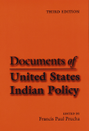 Documents of United States Indian Policy: Third Edition