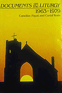 Documents on the Liturgy: 1963-1979: Conciliar, Paul, Curial Texts