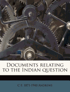 Documents Relating to the Indian Question