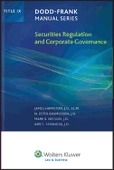 Dodd-Frank Manual Series: Securities Regulation and Corporate Governance (Title IX)