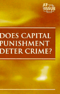 Does Capital Punishment Deter Crime? - Schonebaum, Stephen E (Editor)
