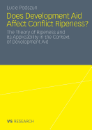 Does Development Aid Affect Conflict Ripeness?: The Theory of Ripeness and Its Applicability in the Context of Development Aid