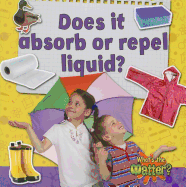 Does It Absorb or Repel Liquid? - Hughes, Susan