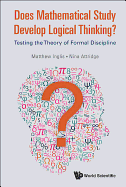 Does Mathematical Study Develop Logical Thinking?