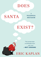 Does Santa Exist?: A Philosophical Investigation