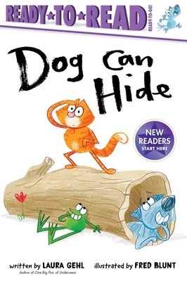 Dog Can Hide: Ready-To-Read Ready-To-Go! - Gehl, Laura