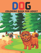 Dog Coloring Book for Adult: Unique 35 Cute And Funny Images, Dog Coloring Book Coloring Book For Adult.