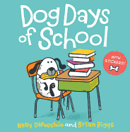 Dog Days of School [8x8 with Stickers]