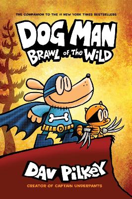 Dog Man 6: Brawl of the Wild PB - Pilkey, Dav
