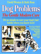 Dog Problems: The Gentle Modern Cure