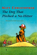 Dog That Pitched a No-Hitter