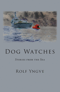 Dog Watches: Stories from the Sea