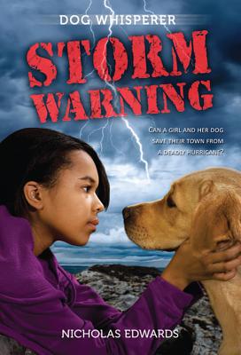 Dog Whisperer: Storm Warning - Edwards, Nicholas