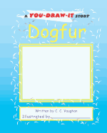 Dogfur: A You-Draw-It Story