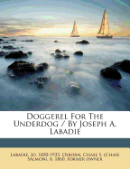 Doggerel for the Underdog / By Joseph A. LaBadie