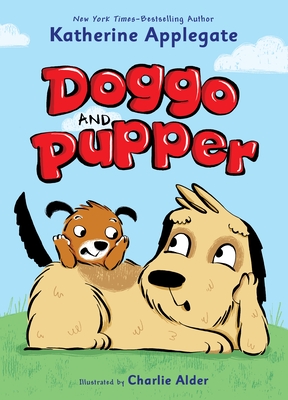 Doggo and Pupper - Applegate, Katherine
