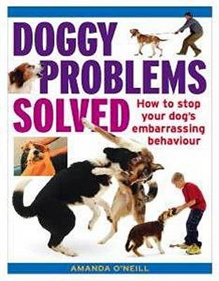 Doggy Problems Solved - O'Neill, Amanda