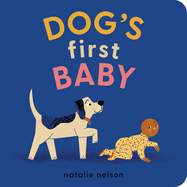 Dog's First Baby: A Board Book