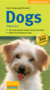 Dogs From a to Z: Favorite Dog Breeds From All Over the World: Extra Feature, How to Find the Right Puppy (Compass Guides)