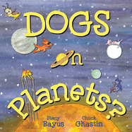 Dogs on Planets?