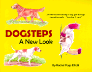 Dogsteps-A New Look: A Better Understanding of Dog Gait Through Cineradiography ("Moving X-Rays")
