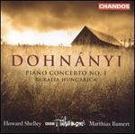 Dohnnyi: Piano Concerto No. 1; Ruralia Hungarica