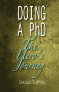 Doing a PhD: The Hero's Journey