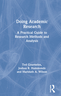 Doing Academic Research: A Practical Guide to Research Methods and Analysis