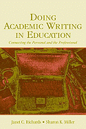 Doing Academic Writing in Education: Connecting the Personal and the Professional