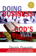 Doing Business God's Way - Peacocke, Dennis