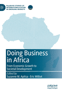 Doing Business in Africa: From Economic Growth to Societal Development