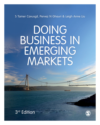 Doing Business in Emerging Markets - Cavusgil, S Tamer, and Ghauri, Pervez N., and Liu, Leigh Anne