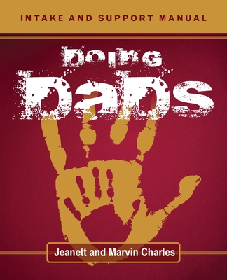 Doing DADS: Intake and Support Manual - Charles, Jeanett, and Charles, Marvin