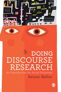 Doing Discourse Research: An Introduction for Social Scientists