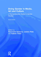 Doing Gender in Media, Art and Culture: A Comprehensive Guide to Gender Studies